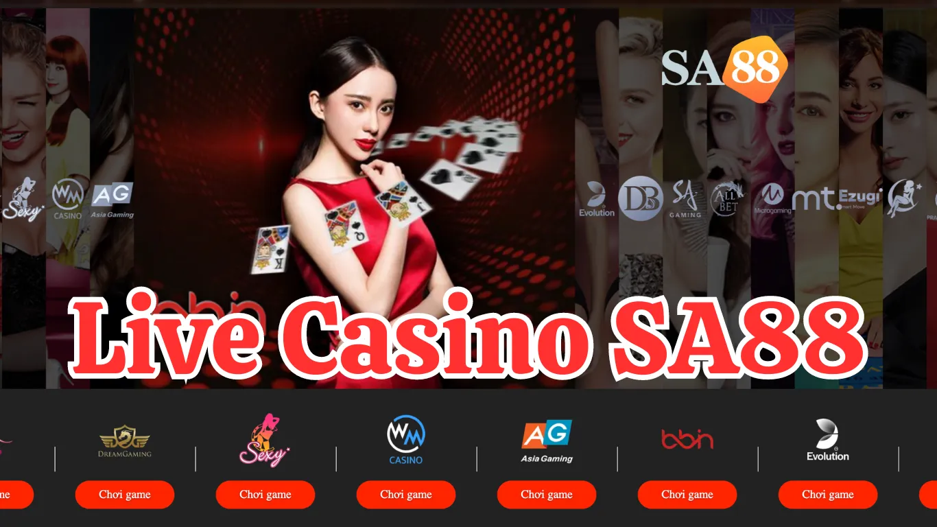 Giới thiệu về cổng game Live Casino SA88