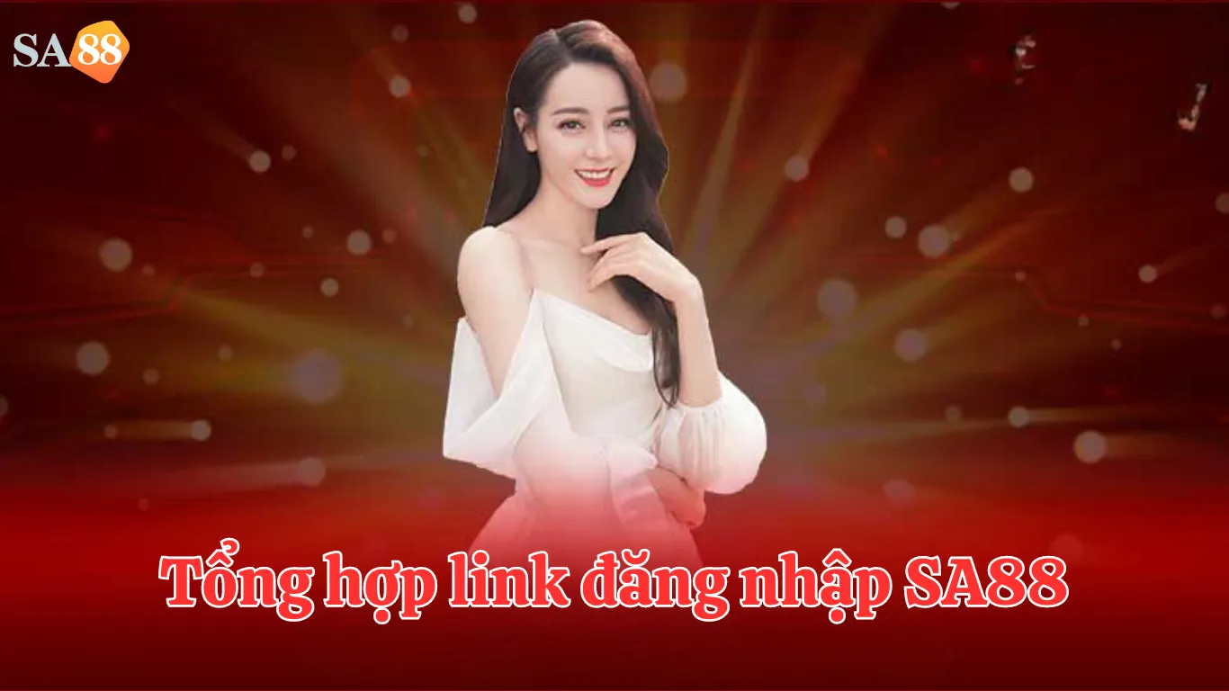 Cập nhật link đăng nhập SA88 uy tín nhất